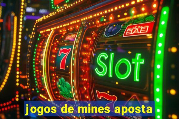 jogos de mines aposta