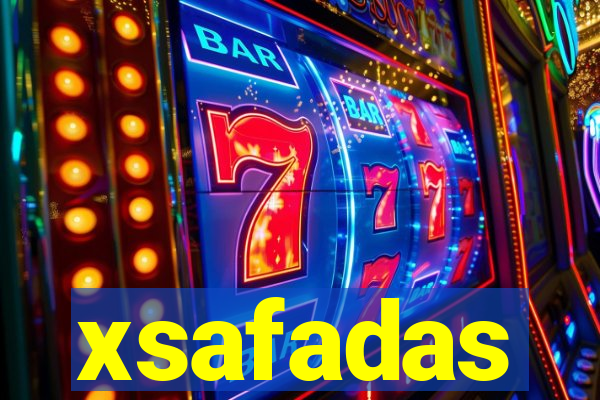 xsafadas