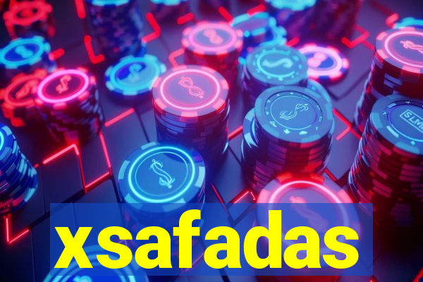 xsafadas