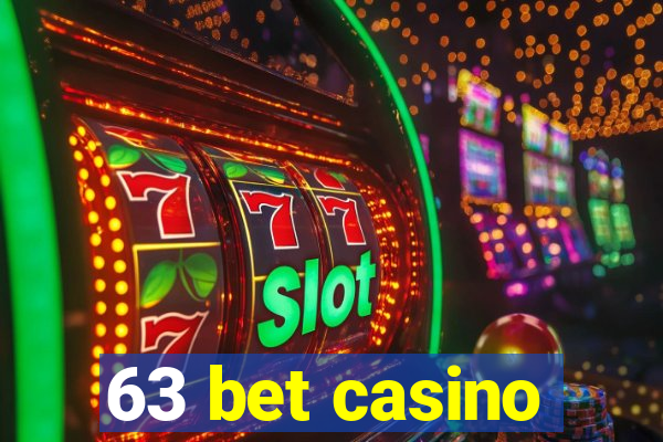 63 bet casino