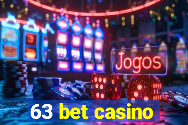 63 bet casino