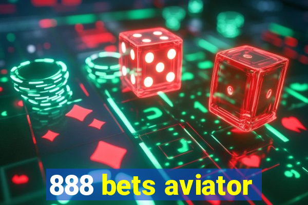 888 bets aviator