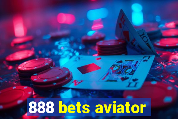 888 bets aviator