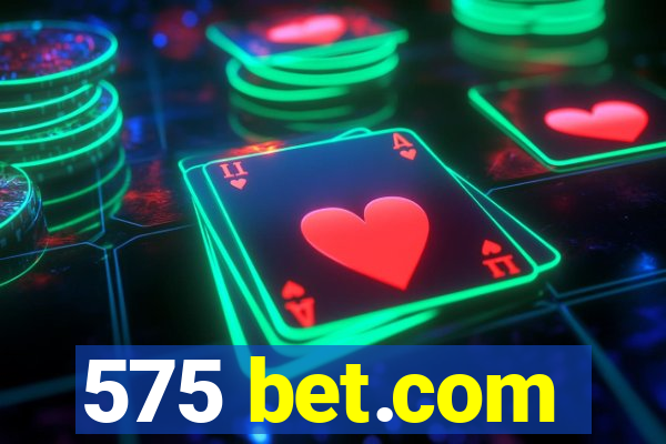 575 bet.com