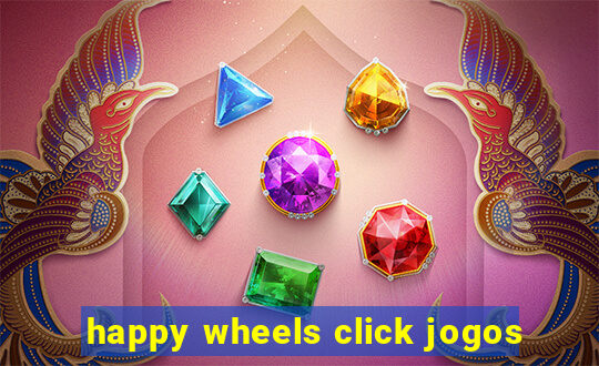 happy wheels click jogos