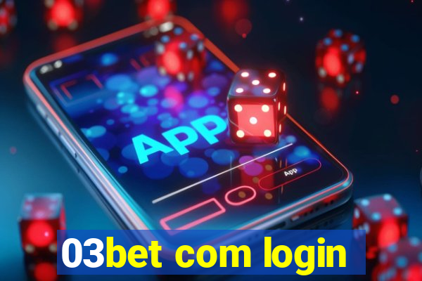 03bet com login