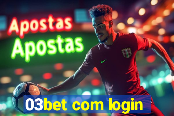 03bet com login