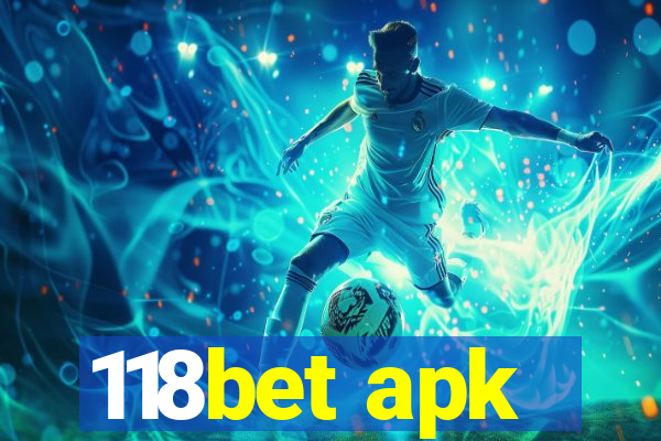 118bet apk