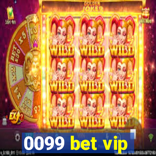 0099 bet vip