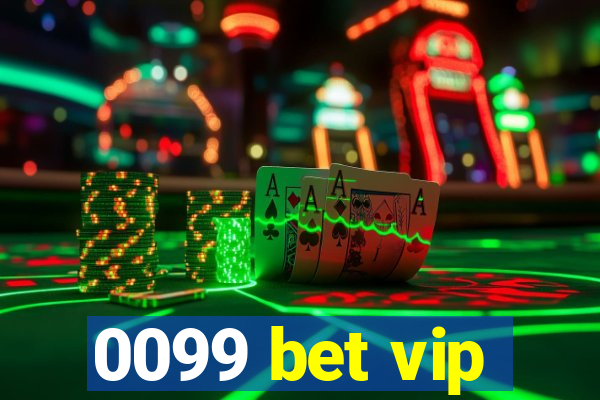 0099 bet vip