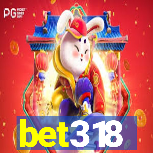 bet318