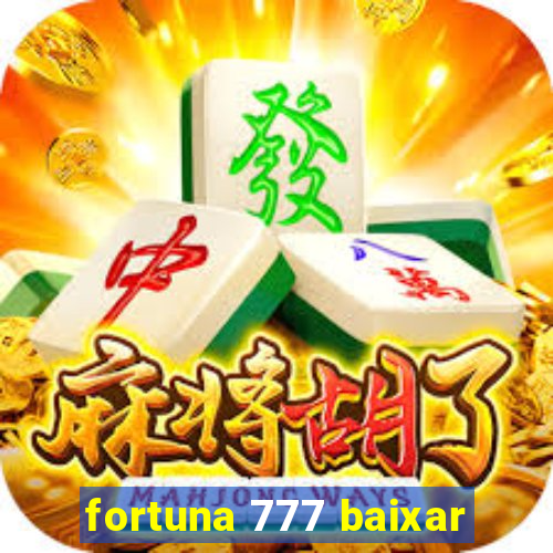 fortuna 777 baixar