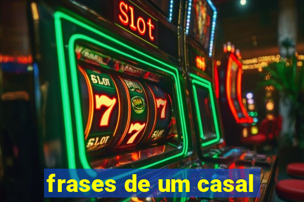 frases de um casal