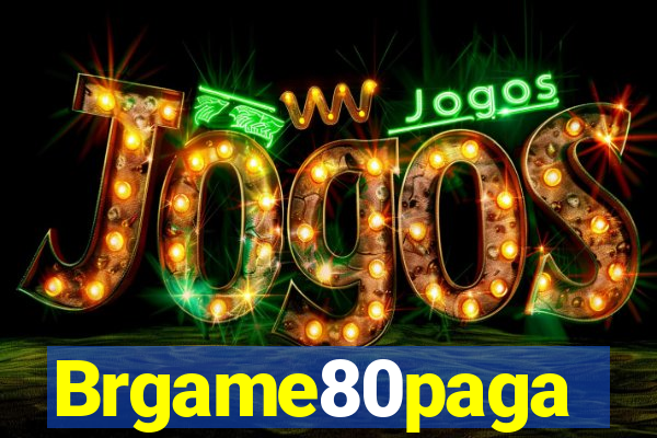 Brgame80paga