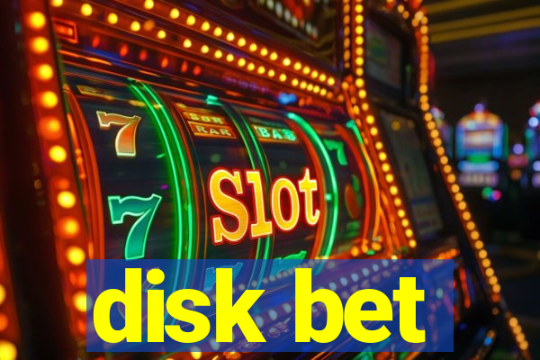 disk bet