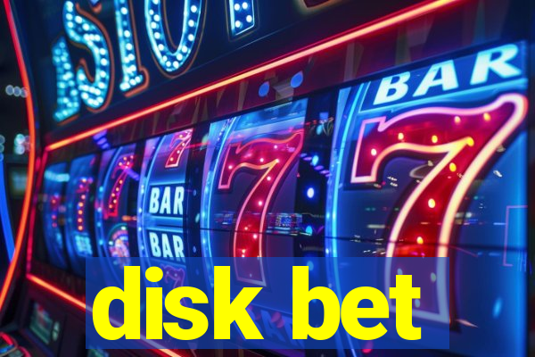 disk bet