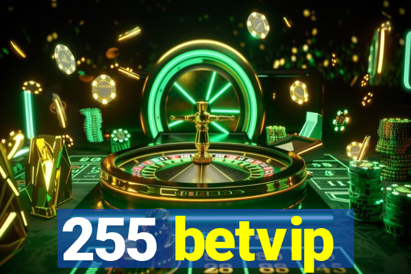 255 betvip