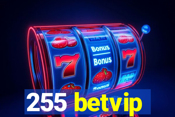 255 betvip