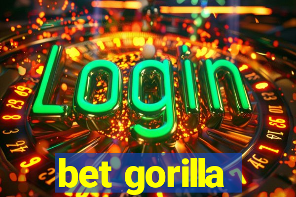 bet gorilla