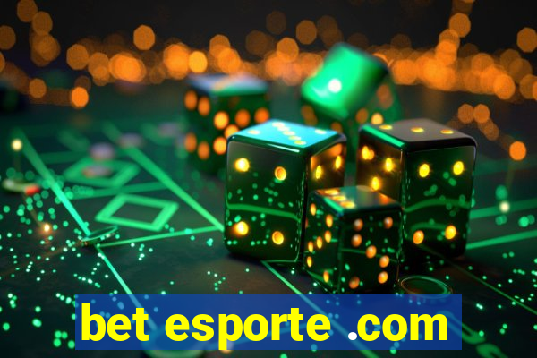 bet esporte .com