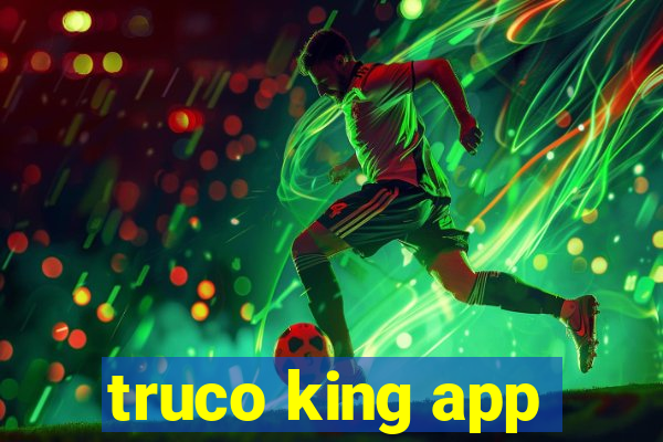 truco king app