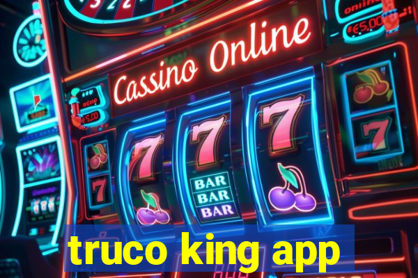 truco king app