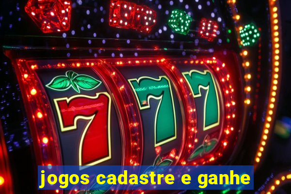 jogos cadastre e ganhe