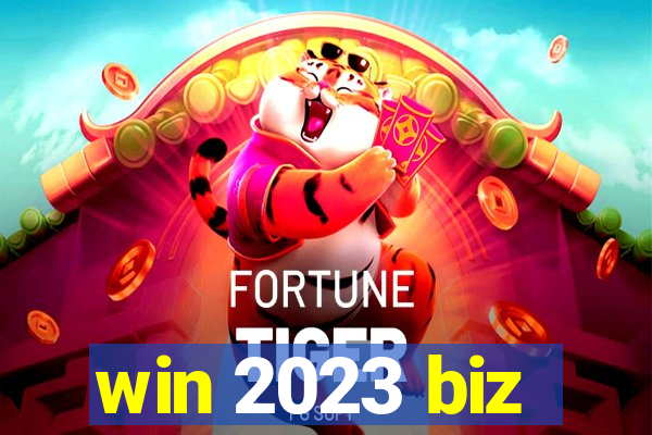 win 2023 biz