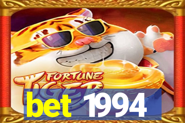 bet 1994