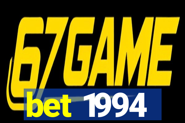 bet 1994