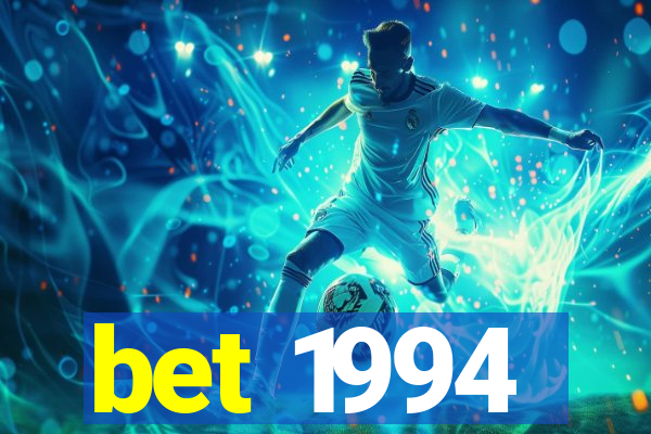 bet 1994