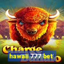 hawaii 777 bet