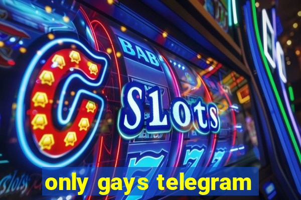 only gays telegram