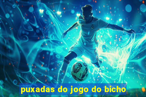 puxadas do jogo do bicho