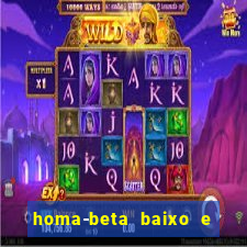 homa-beta baixo e glicose normal