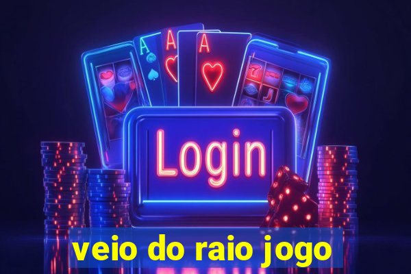 veio do raio jogo