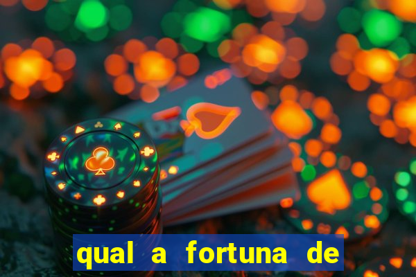 qual a fortuna de dado dolabella