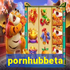 pornhubbeta