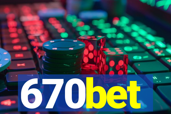 670bet