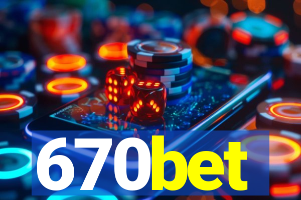 670bet