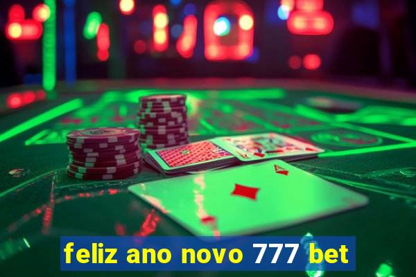 feliz ano novo 777 bet