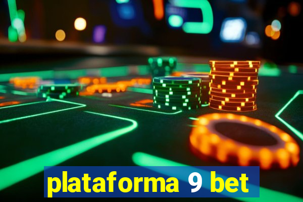 plataforma 9 bet