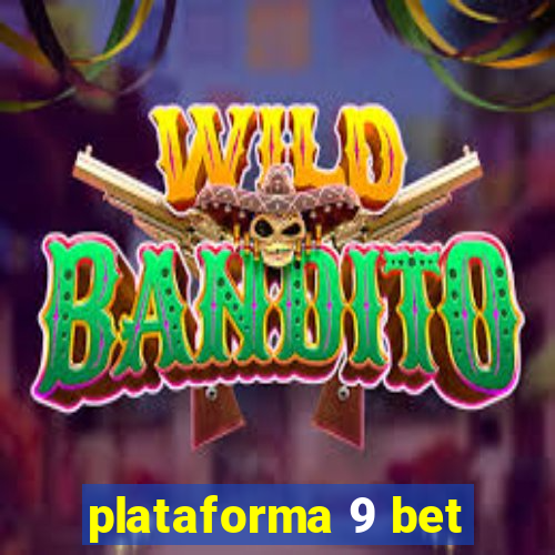 plataforma 9 bet