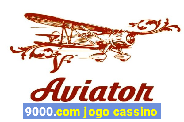 9000.com jogo cassino