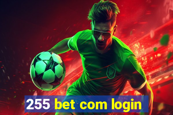 255 bet com login