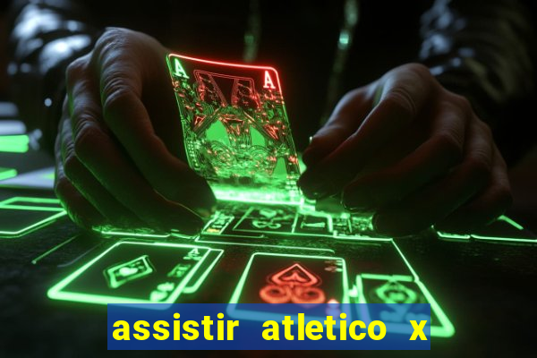 assistir atletico x botafogo futemax