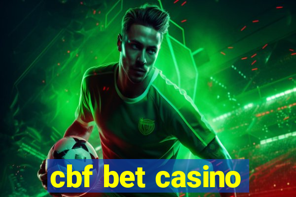 cbf bet casino