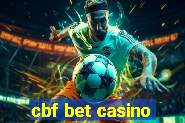 cbf bet casino