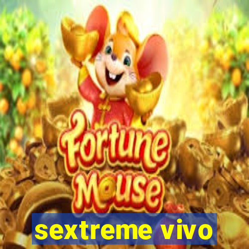 sextreme vivo