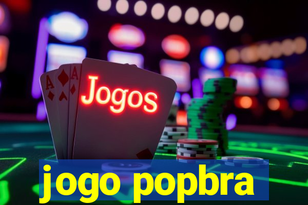 jogo popbra